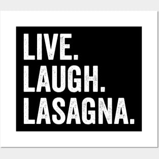 Live Laugh Lasagna Posters and Art